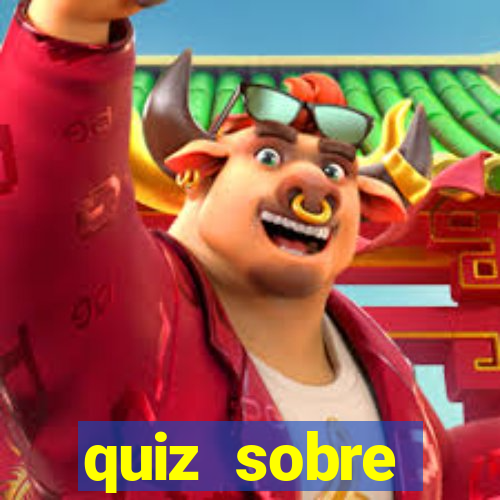 quiz sobre conhecimentos gerais